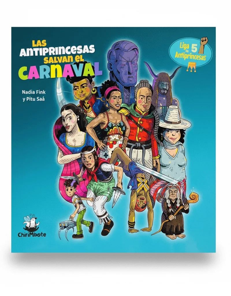Liga de Antiprincesas #5: Salvan el Carnaval — foto 1 de 1