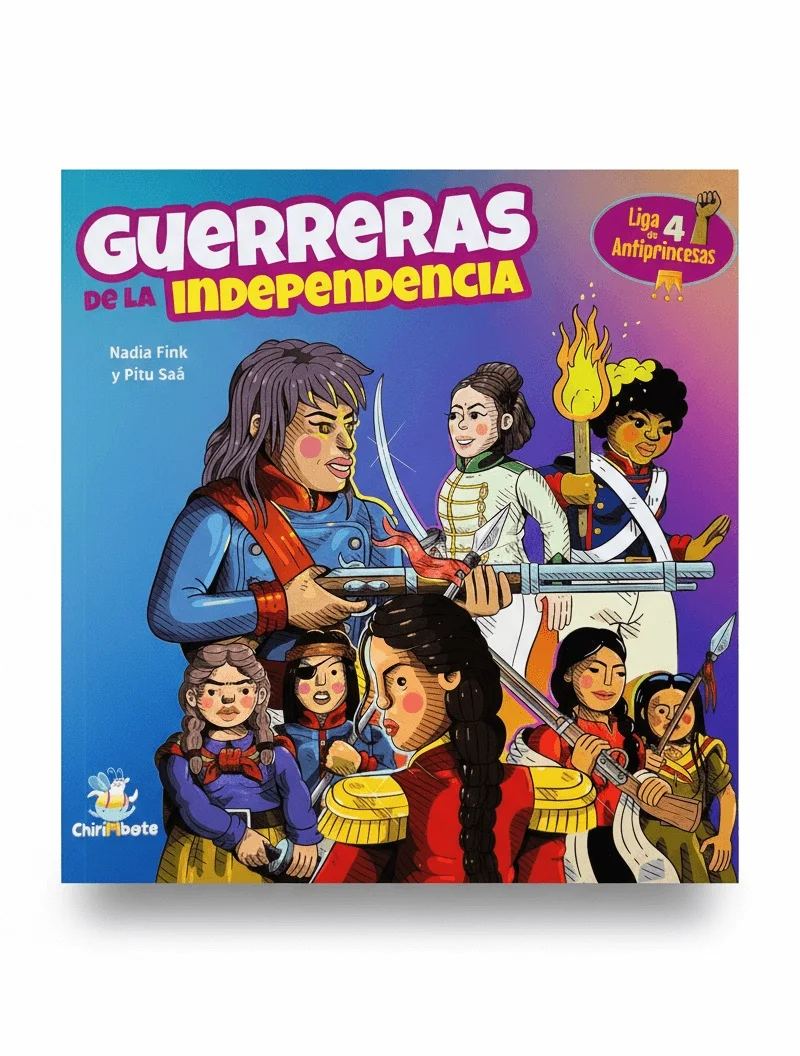 Liga de Antiprincesas #4: Guerreras de la Independencia — foto 1 de 1
