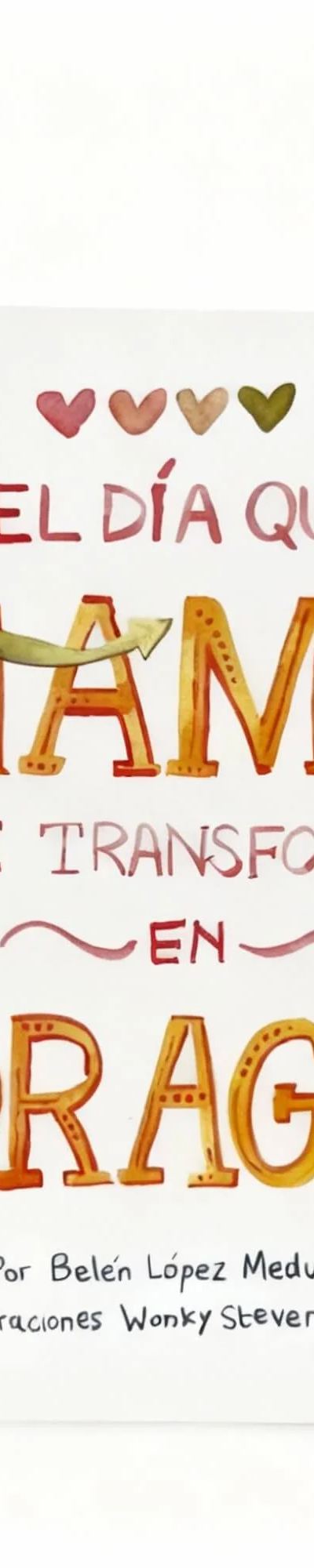 El día que mamá se transformó en dragón